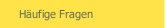 H&auml;ufige Fragen